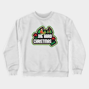 Die Hard is a Christmas Movie Crewneck Sweatshirt